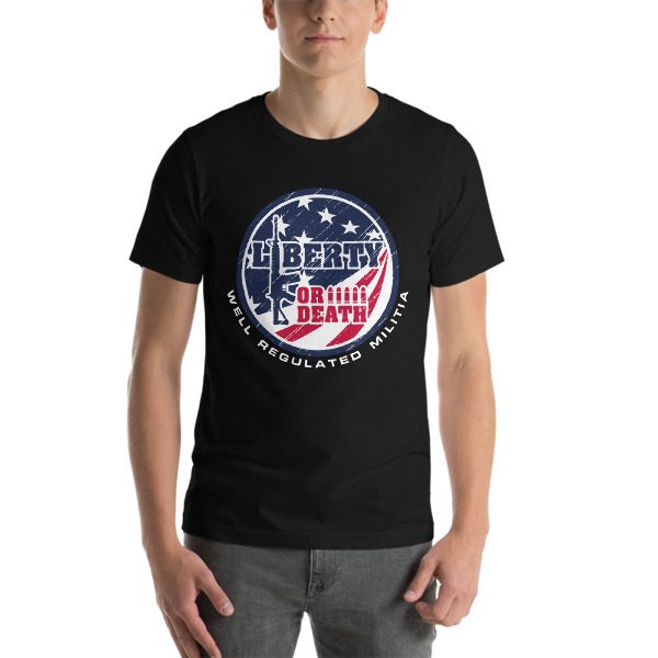 Liberty or Death AR Color T-Shirt | Well Regulated Militia